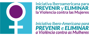 Iniciativa Iberoamericana para Prevenir y Eliminar la Violencia contra las Mujeres