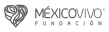 México Vivo Fundación